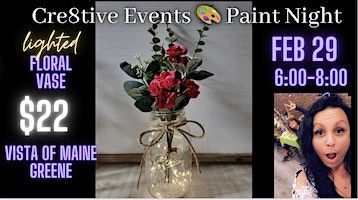 $22 Paint Night - LIGHTED Floral- Vista of Maine , Greene | Vista of Maine Vineyard & Cidery Tasting Room