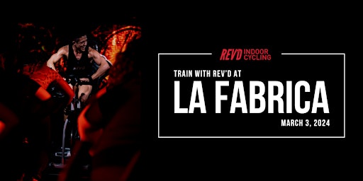 Rev'd x La Fabrica - Indoor Cycling Ride 45: En Español | La Fabrica Central Nightclub