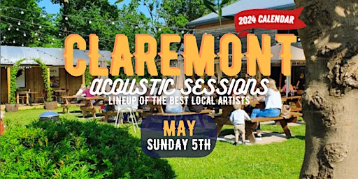 CLAREMONT ACOUSTIC SESSIONS - SUNDAY MAY 5TH | Claremont Farm