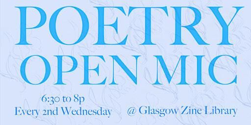 Poetry Open Mic at Glasgow Zine Library | Glasgow Zine Library