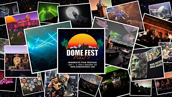Dome Fest West 2025 Immersive Fulldome Film Festival | Fiske Planetarium, Regent Drive, Boulder, CO, USA