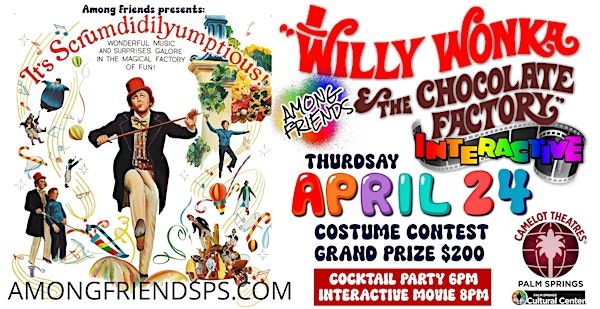WILLY WONKA & THE CHOCOLATE FACTORY Interactive movie with Among Friends | 2300 E Baristo Rd