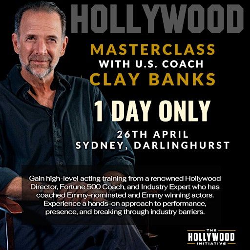 1-Day Masterclass with Hollywood Coach Clay Banks – Coach to Emmy-Winners! | Darlo Drama Sydney CBD