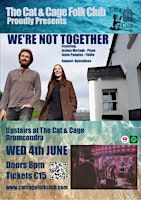 We're Not Together - Live at The Cat & Cage Folk Club | Cat and Cage