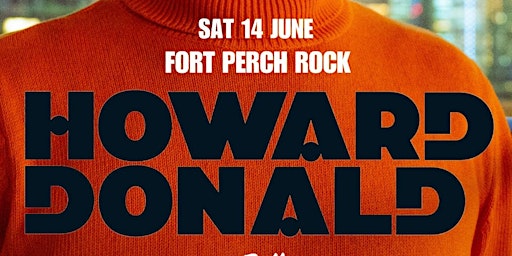 Howard Donald: Live at Fort Perch Rock | Fort Perch Rock