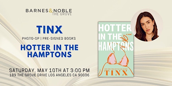 Tinx celebrates HOTTER IN THE HAMPTONS at B&N The Grove | Barnes & Noble The Grove