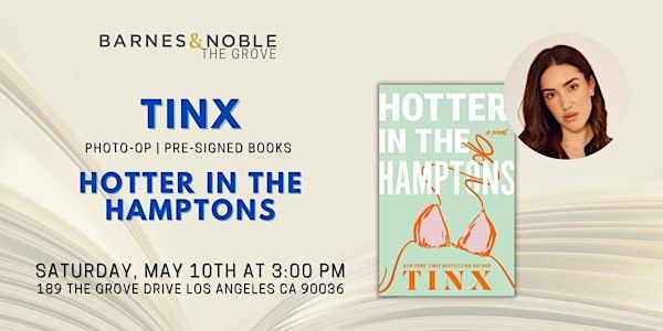 Tinx celebrates HOTTER IN THE HAMPTONS at B&N The Grove | Barnes & Noble The Grove