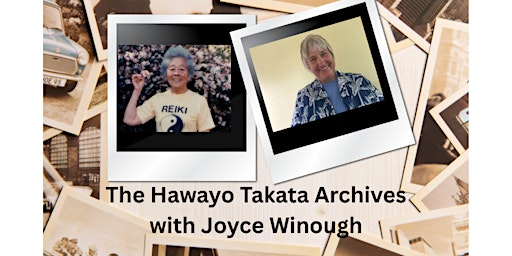 The Takata Archives with Joyce Winough | Old School Yoga Studio