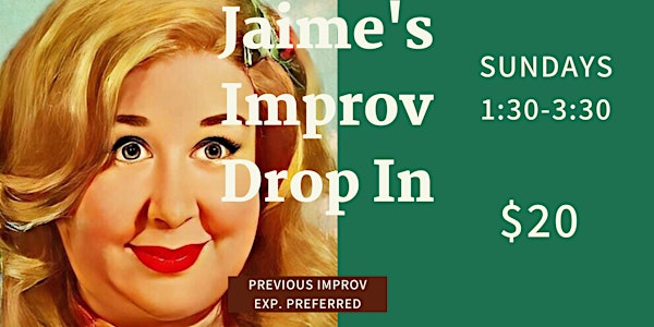Improv  Drop In with Jaime Moyer | The Glendale Room