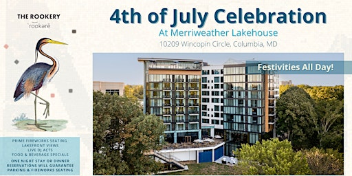 4th of July Patio VIP Seats & BBQ Buffet Tickets at Merriweather Lakehouse! | Merriweather Lakehouse, Autograph Collection, Wincopin Circle, Columbia, MD, USA