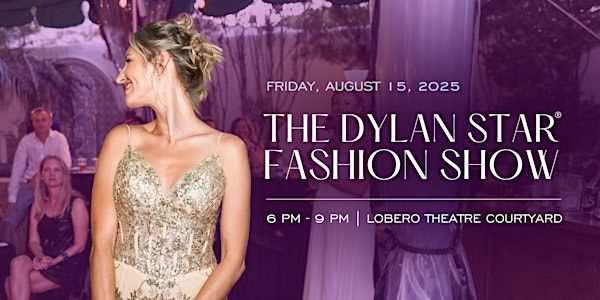 Dylan Star Summer Fashion Show | Lobero Theatre Courtyard