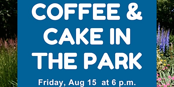Coffee & cake in the park - St Albert Girl Guides  Volunteer info evening | St Albert Botanic Park Gift Shop