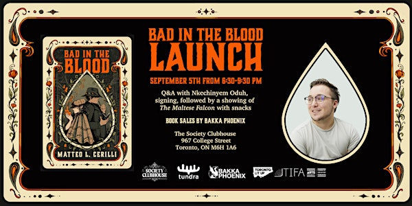 Book Launch, Bad in the Blood by Matteo Cerilli | Society Clubhouse
