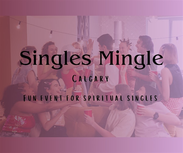 Spiritual Singles Mingle | Within Wellness Studio
