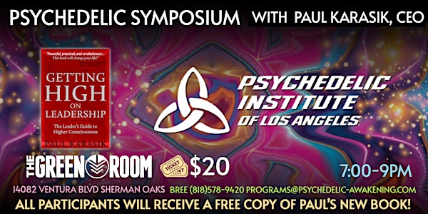 Psychedelic Symposium with Paul Karasik CEO of Psychedelic Institute | 14082 Ventura Blvd