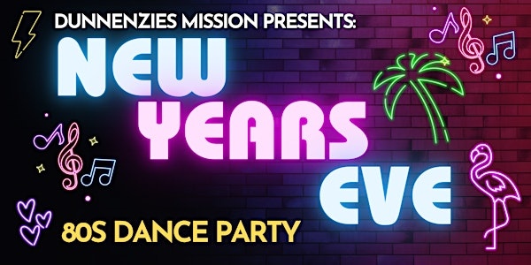 80S NEW YEARS DANCE PARTY WITH COVER2COVER @ DUNNENZIES MISSION | DunnEnzies Pizza Mission