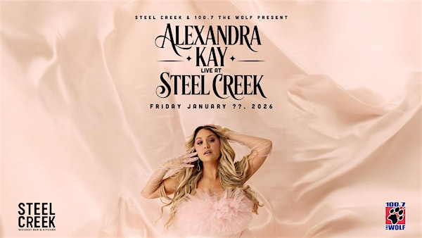 Alexandra Kay live at Steel Creek | Steel Creek