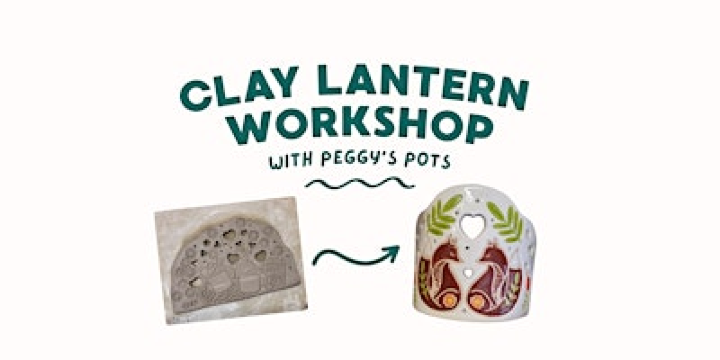 Clay Lantern Workshop | Peggy's Pots