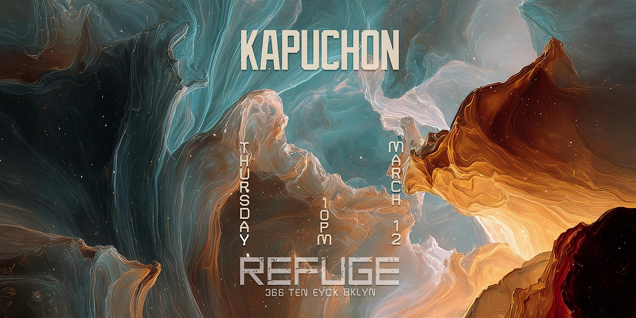 Refuge Thursday w/ Kapuchon | Refuge