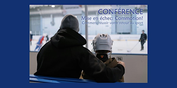 Conférence: Mise en échec! Commotion! Comment réussir votre retour au sport | Physio Dynamik