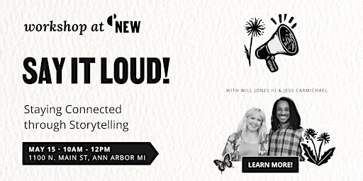 Say It LOUD! Staying Connected through Storytelling | The NEW Center