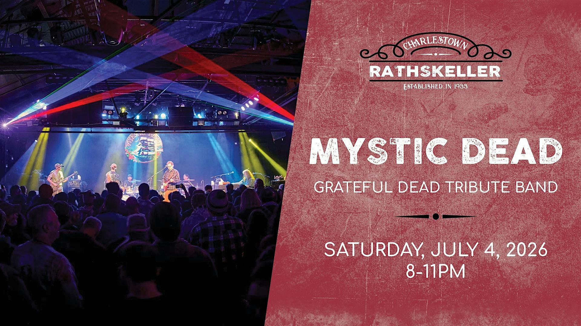 Mystic Dead (Grateful Dead Tribute) at the Charlestown Rathskeller 2026 | The Charlestown Rathskeller
