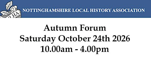 Nottinghamshire Local History Association Autumn Forum | Ravenshead Village Hall