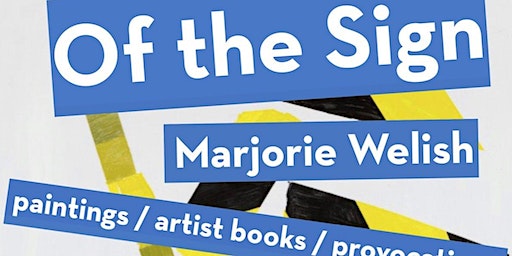 OF THE SIGN: Marjorie Welish in Conversation with Robert Storr | Flow Chart Space