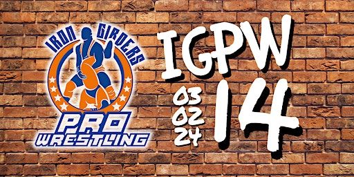 Iron Girders Pro Wrestling 14 | Iron Girders