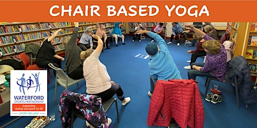 Chair Yoga - Ardkeen 25th January | Ardkeen Library