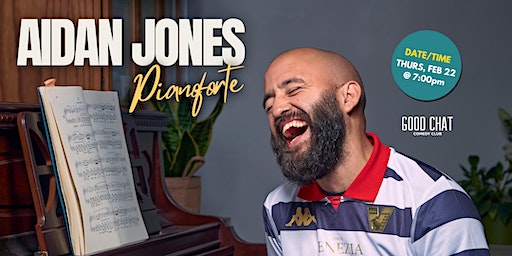 Aidan Jones | Pianoforte | Good Chat Comedy Club