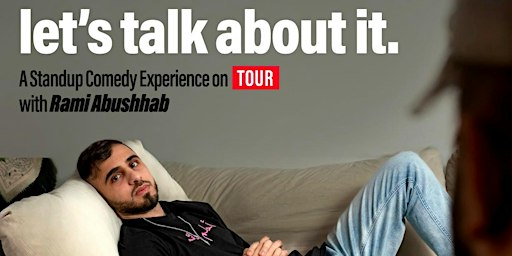 Comedy Night! Rami Abushhab: Let's Talk About It | Madison Street Theater