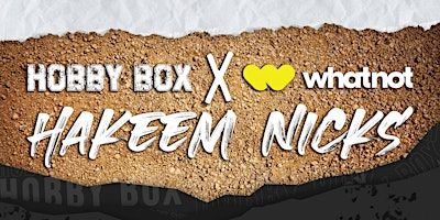 Hakeem Nicks Public Signing Hosted by Hobby Box-Powered by Whatnot | 2913 Quentin Rd