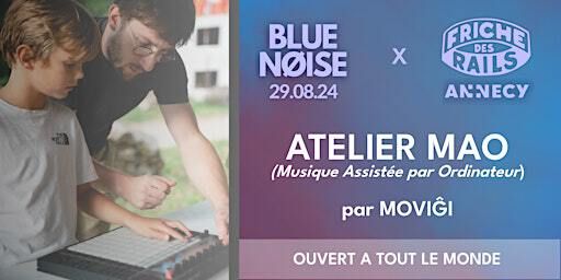 [17h - 17h15] Atelier Musique Assistée par Ordinateur par Moviĝi | Friche des rails