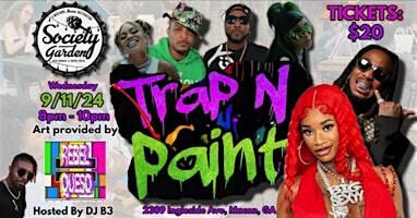 Trap 'n Paint with DJ B3 | The Society Garden