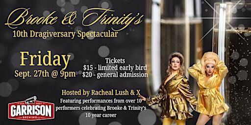 Brooke & Trinity's 10th Dragiversary Spectacular | Garrison Brewing Company
