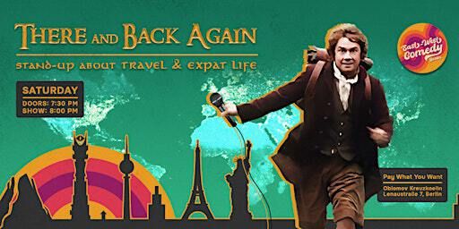 There and Back Again: English Stand-up About Travel & Expat Life 19.10.24 | Oblomov Kreuzkoelln