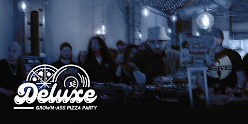 Deluxe: Grown-Ass Pizza Party (Ep.07) | Rabbit Hole