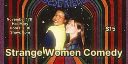 Strange Women Comedy | Hail Mary
