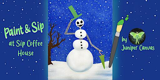 Paint & Sip at Sip Coffee House in Hobart: Snowman Nightmare | Sip Coffee, Main Street, Hobart, IN, USA