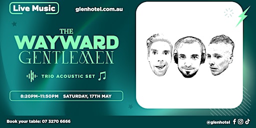 The Wayward Gentlemen LIVE at The Glen Hotel | The Glen Hotel