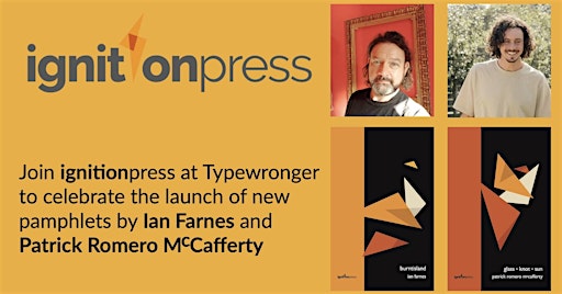 Ignition Press - Patrick Romero McCafferty & Ian Farnes | Typewronger Books