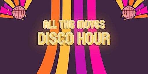 All The Moves Disco Hour | Caerphilly Miners Centre for the Community