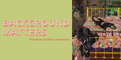 Background Matters: Portraiture and Place in Aotearoa | Kate Sheppard House