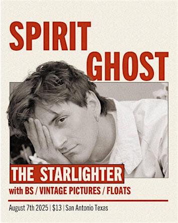 Spirit Ghost, BS, Vintage Pictures, FLOATS | The Starlighter