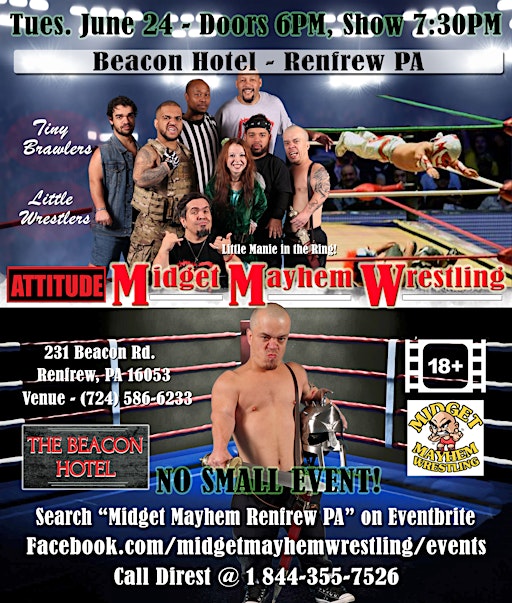 Midget Mayhem Wrestling with Attitude! Renfrew PA 18+ | The Beacon Hotel