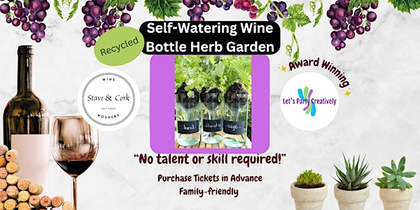 Self-Watering Wine Bottle Herb Garden - Upcycled! | Stave & Cork