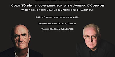 Colm Tóibín in conversation with Joseph O'Connor | Pepper Canister Church