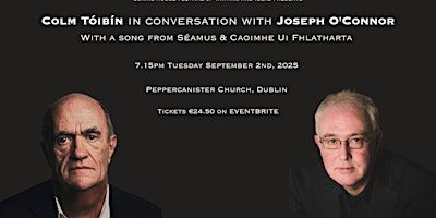 Colm Tóibín in conversation with Joseph O'Connor | Pepper Canister Church