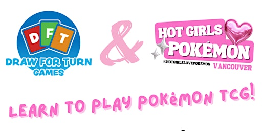 Learn to Play Pokémon TCG - HGLP X DFT | Draw For Turn Games